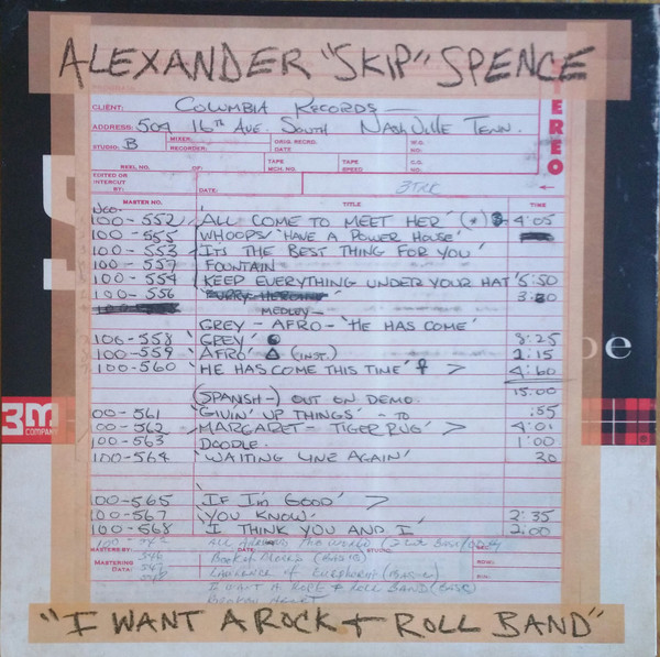 ALEXANDER ´´SKIP´´ SPENCE - I WANT A ROCK + ROLL BAND